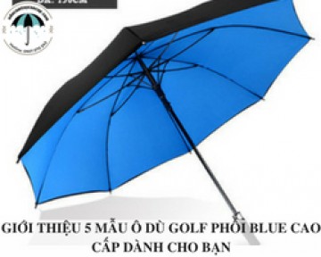 Giới thiệu 5 mẫu ô dù golf phối blue cao cấp dành cho bạn
